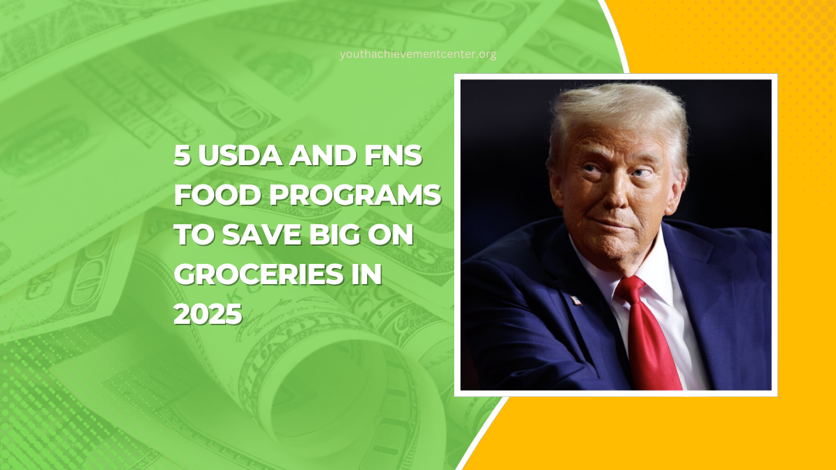 5 USDA And FNS Food Programs To Save Big On Groceries In 2025