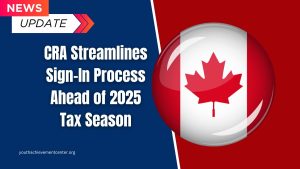 CRA Streamlines Sign-In Process Ahead of 2025 Tax Season